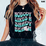 DTF Transfer - DTF008439 Nobody Likes a Shady Beach