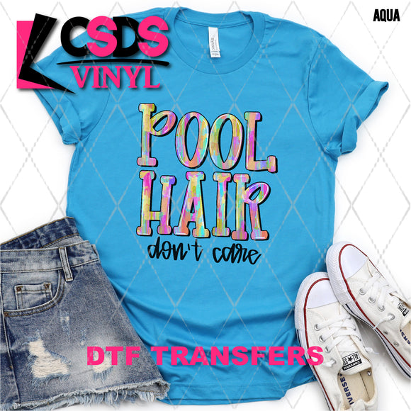 DTF Transfer -  DTF008454 Pool Hair Don't Care