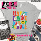 DTF Transfer -  DTF008492 Colorful Happy Last Day of School Wavy Text