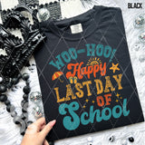 DTF Transfer -  DTF008501 Woo-Hoo Happy Last Day of School