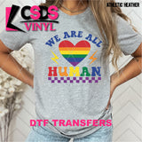 DTF Transfer -  DTF008578 We are All Human