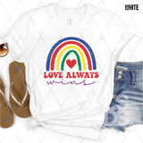 DTF Transfer -  DTF008581 Love Always Wins Rainbow