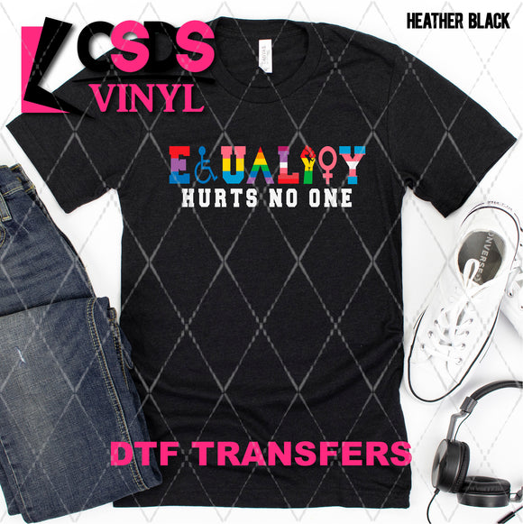 DTF Transfer - DTF008609 Equality Hurts No One