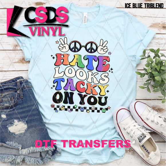 DTF Transfer - DTF008620 Hate Looks Tacky on You
