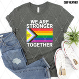 DTF Transfer - DTF008628 We are Stronger Together