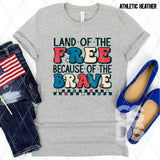 DTF Transfer -  DTF008655 Land of the Free Because of the Brave