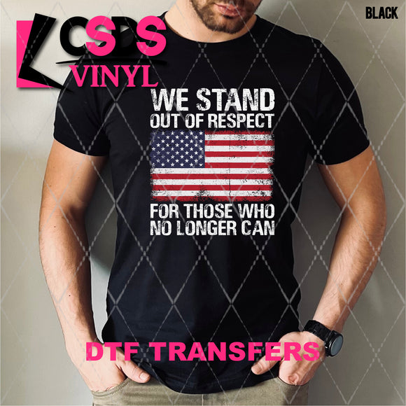 DTF Transfer -  DTF008656 We Stand out of Respect