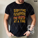 DTF Transfer - DTF008668 Surviving Fatherhood One Prayer at a Time