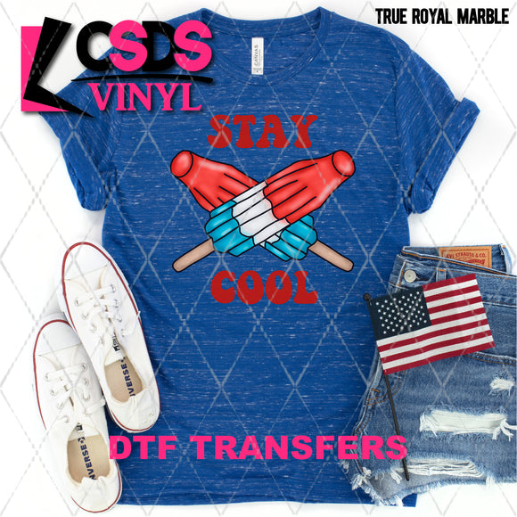 DTF Transfer - DTF008867 Stay Cool Red White & Blue Popsicles