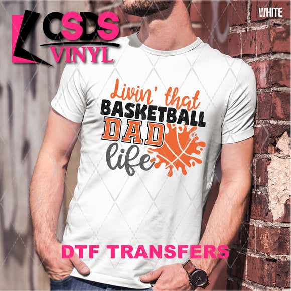 DTF Transfer - DTF008914 Livin' that Basketball Dad Life