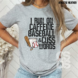 DTF Transfer - DTF008936 I Run on Caffeine Baseball & Cuss Words