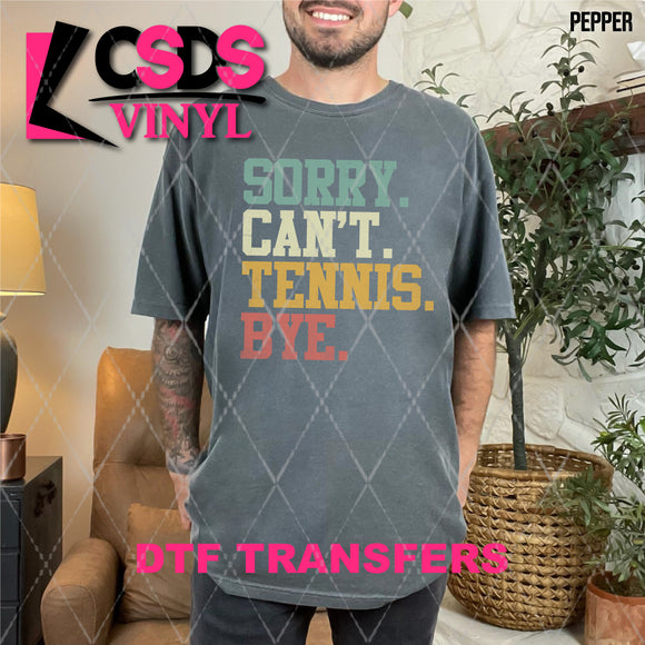 DTF Transfer - DTF008954 Sorry Can't Tennis Bye