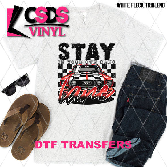 DTF Transfer - DTF008976 Stay in Your Own Lane