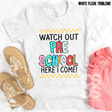 DTF Transfer - DTF009153 Watch Out Here I Come Pre School