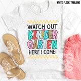 DTF Transfer - DTF009155 Watch Out Here I Come Kindergarten