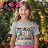 DTF Transfer - DTF009160 Watch Out Here I Come Fifth Grade