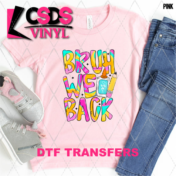 DTF Transfer - DTF009215 Bruh We Back Girl