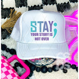 DTF Transfer - DTF009711 Stay Your Story is Not Over Suicide Awareness