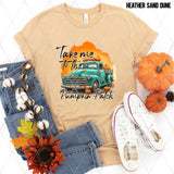 DTF Transfer - DTF009724 Take Me to the Pumpkin Patch