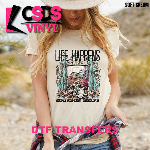 DTF Transfer - DTF009788 Life Happens Bourbon Helps