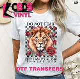 DTF Transfer - DTF009809 Do Not Fear for I Am With You Lion