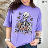 DTF Transfer - DTF010049 Give Me Coffee and No One Gets Hurt Skeleton