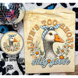 DTF Transfer - DTF010146 Life's Too Short Be a Silly Goose Pocket