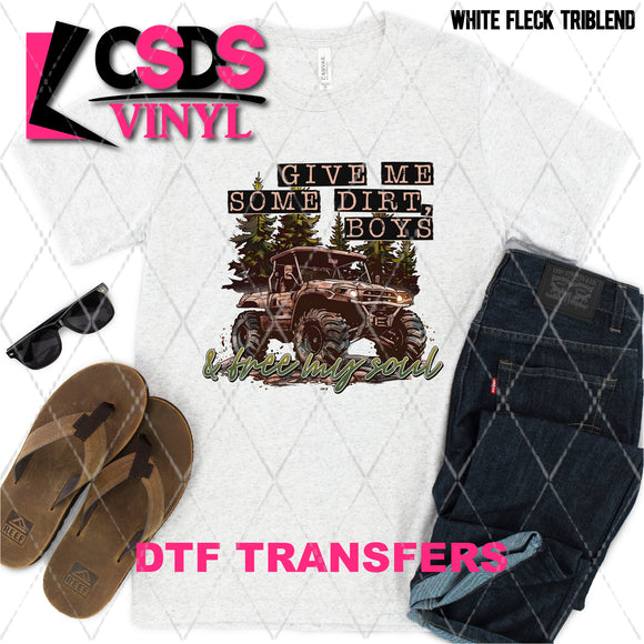 DTF Transfer - DTF010210 Give Me Some Dirt Boys