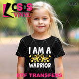 DTF Transfer - DTF010462 I am a Warrior Childhood Cancer