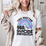 DTF Transfer - DTF010605 You Matter 988; Suicide Prevention