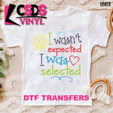 DTF Transfer - DTF010969 I Was Selected