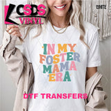 DTF Transfer - DTF010986 In My Foster Mama Era