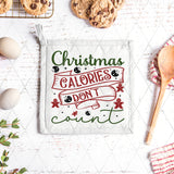 DTF Transfer - DTF011017 Christmas Calories don't Count - Tea Towel/Pot Holder