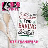 DTF Transfer - DTF011027 Tis the Season for Baking Cookies - Tea Towel/Pot Holder