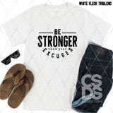 DTF Transfer - DTF011171 Be Stronger than Your Excuses 2 Black