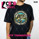 DTF Transfer - DTF011774 Fish Around and Find Out