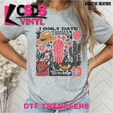 DTF Transfer - DTF011857 I Only Date Cowboys
