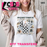 DTF Transfer - DTF011863 Sometimes You Get the Best Light