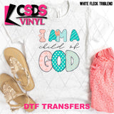 DTF Transfer - DTF012045 I am a Child of God