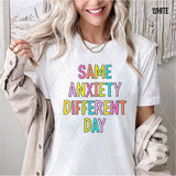 DTF Transfer - DTF012048 Same Anxiety Different Day