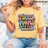 DTF Transfer - DTF012058 Tired Moms Club