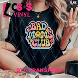 DTF Transfer - DTF012098 Bad Moms Club