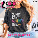 DTF Transfer - DTF012132 Sorry Can't Summer Bye