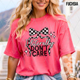 DTF Transfer - DTF012189 I Literally Don't Care