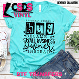 DTF Transfer - DTF012238 Probably Needed a Hug Single Color