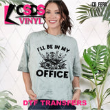 DTF Transfer - DTF012245 I'll be in My Office Garden Single Color