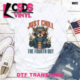 DTF Transfer - DTF012270 Just Chill the Fourth Out