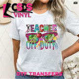 DTF Transfer - DTF012272 Teacher Off Duty