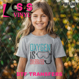 DTF Transfer - DTF012313 Oxygen is Overrated