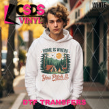 DTF Transfer -  DTF012375 Home is Where You Pitch It